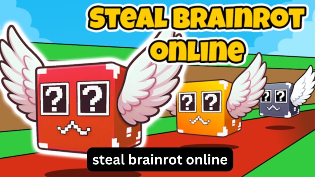 Steal Brainrot Online: How to Play and Win Steal Brainrot Online