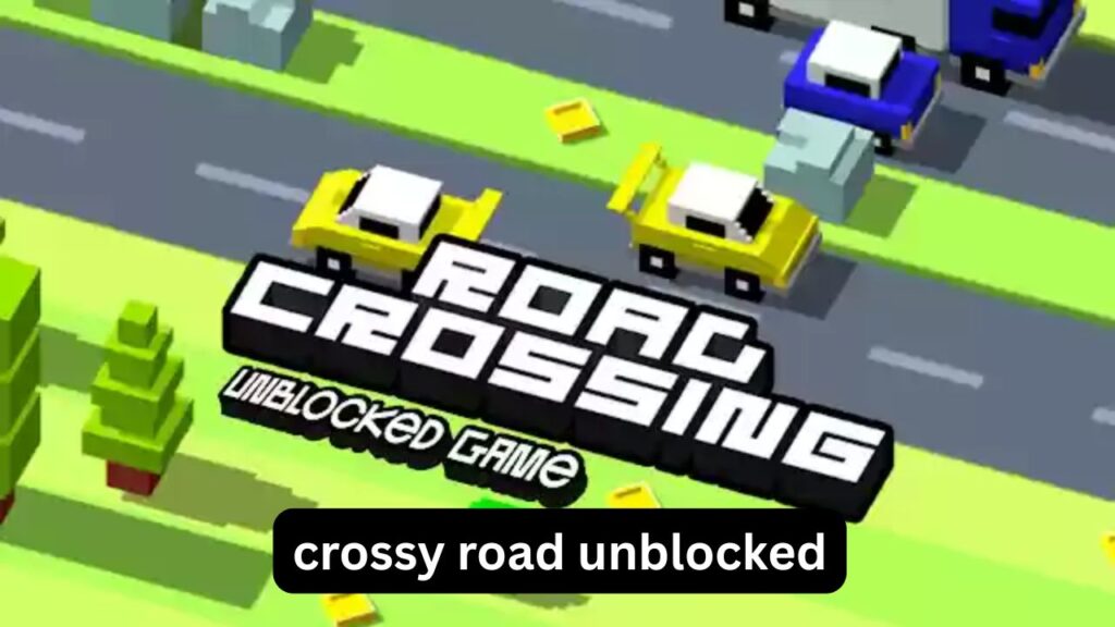 Crossy Road Unblocked