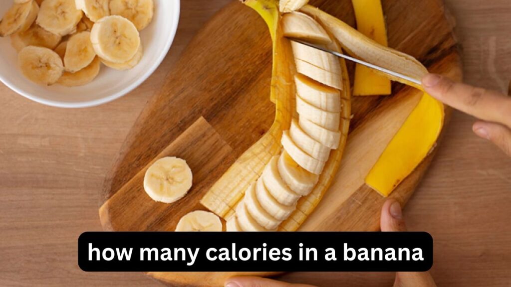 How Many Calories in a Banana