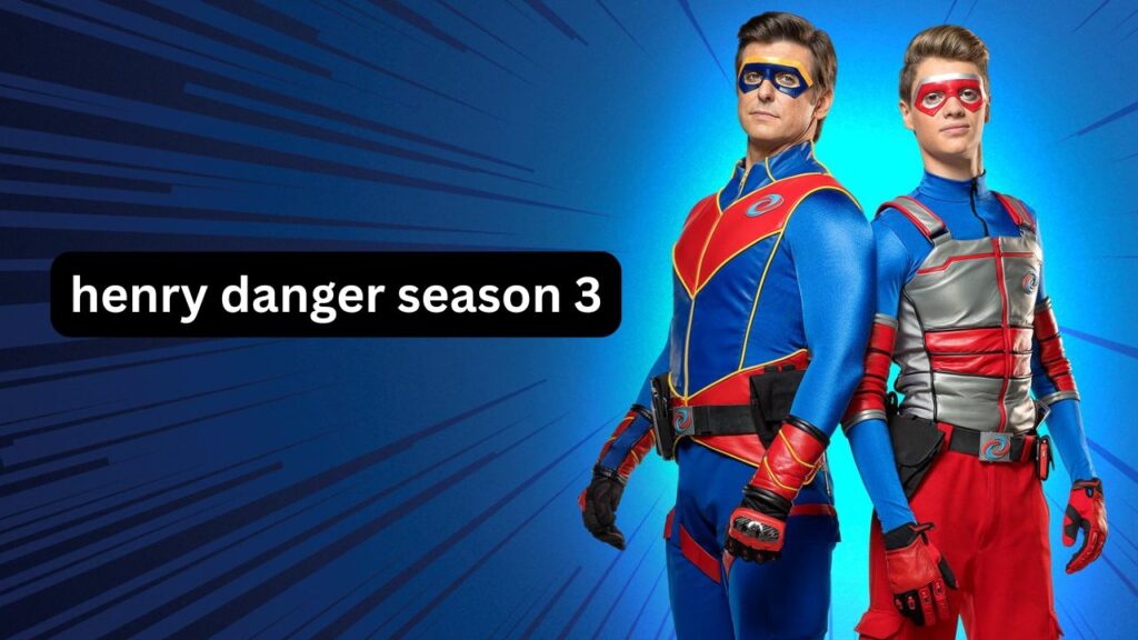 Henry Danger Season 3: Episodes, Release Date & More henry danger season 3