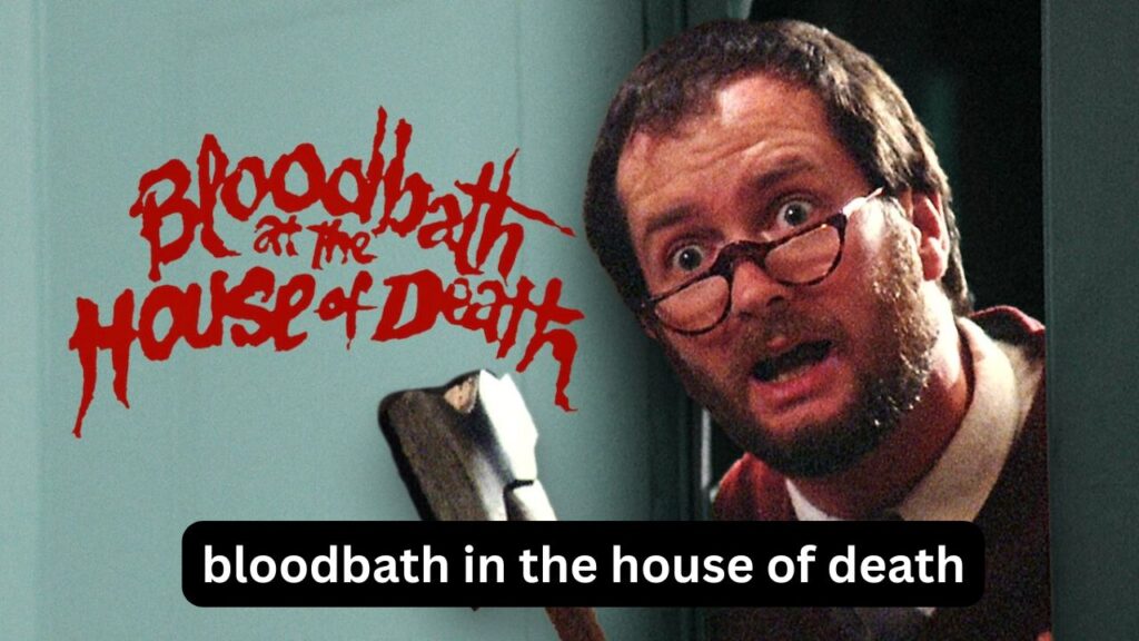 Bloodbath at the House of Death