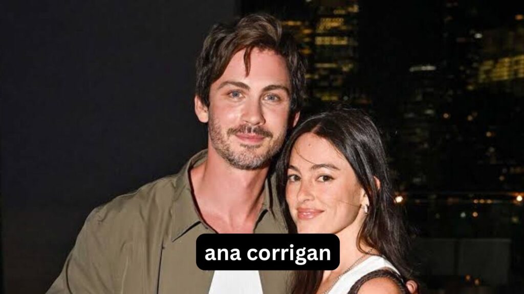 Ana Corrigan: Who Is Logan Lerman’s Wife? Ana Corrigan