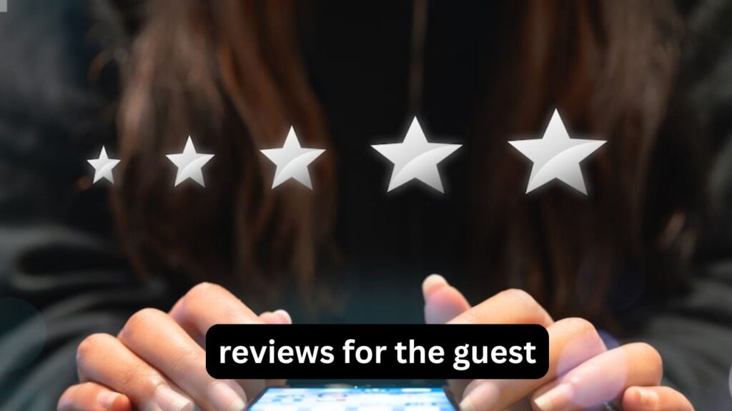 Reviews for the Guest